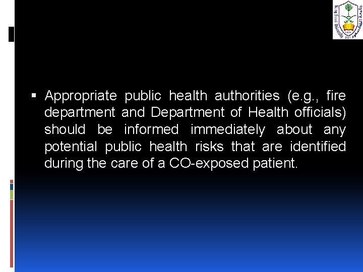  Appropriate public health authorities (e. g. , fire department and Department of Health