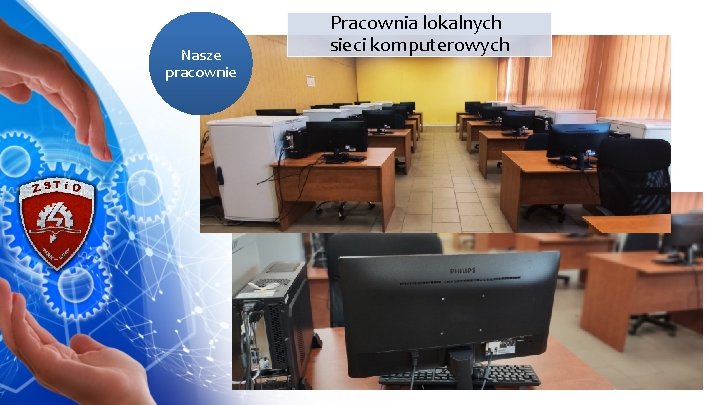 Nasze pracownie Pracownia lokalnych sieci komputerowych 