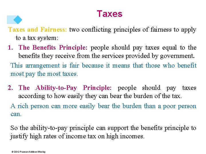 Taxes and Fairness: two conflicting principles of fairness to apply to a tax system: Taxes and Fairness: two conflicting principles of fairness to apply to a tax system: