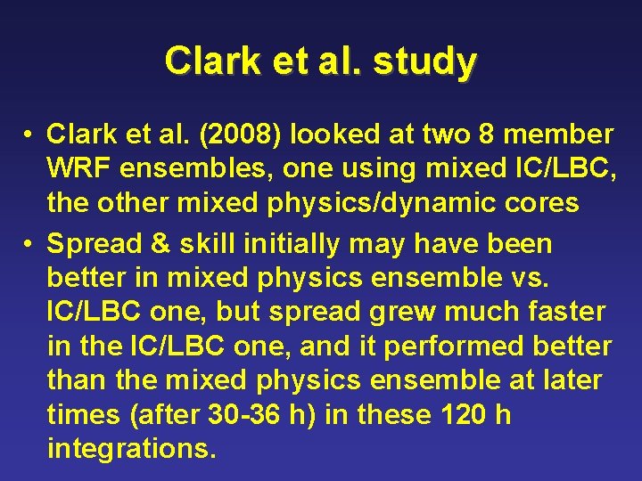 Clark et al. study • Clark et al. (2008) looked at two 8 member