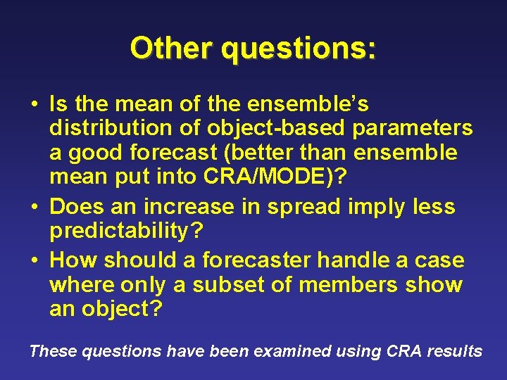 Other questions: • Is the mean of the ensemble’s distribution of object-based parameters a