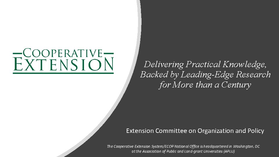 Delivering Practical Knowledge, Backed by Leading-Edge Research for More than a Century Extension Committee