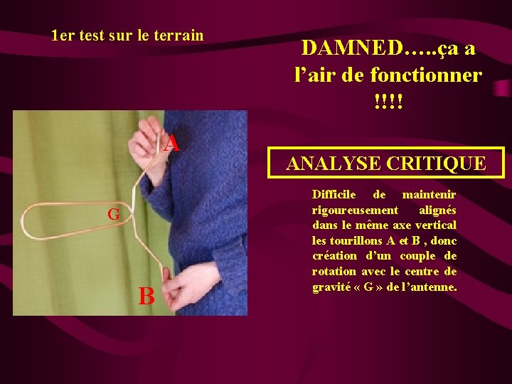 1 er test sur le terrain A G B DAMNED…. . ça a l’air