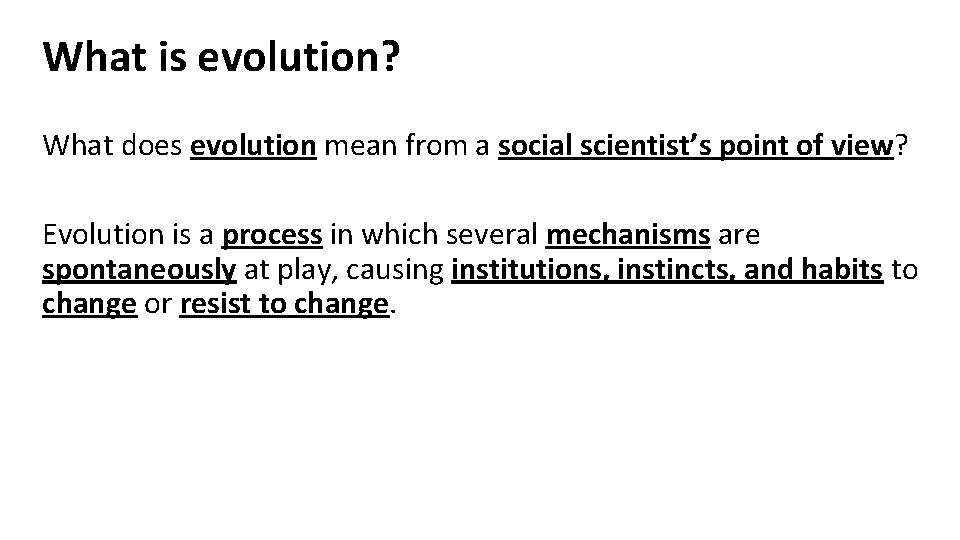 What is evolution? What does evolution mean from a social scientist’s point of view?