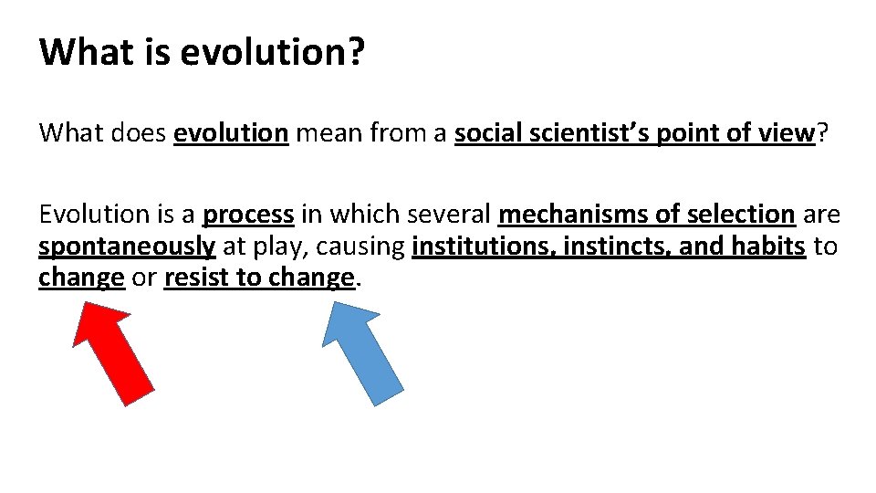 What is evolution? What does evolution mean from a social scientist’s point of view?