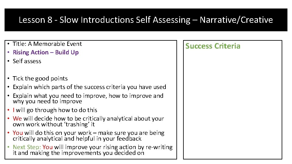 Lesson 8 - Slow Introductions Self Assessing – Narrative/Creative • Title: A Memorable Event Lesson 8 - Slow Introductions Self Assessing – Narrative/Creative • Title: A Memorable Event