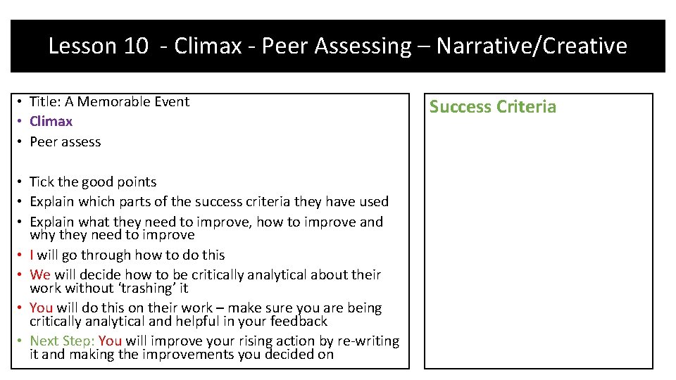 Lesson 10 - Climax - Peer Assessing – Narrative/Creative • Title: A Memorable Event Lesson 10 - Climax - Peer Assessing – Narrative/Creative • Title: A Memorable Event