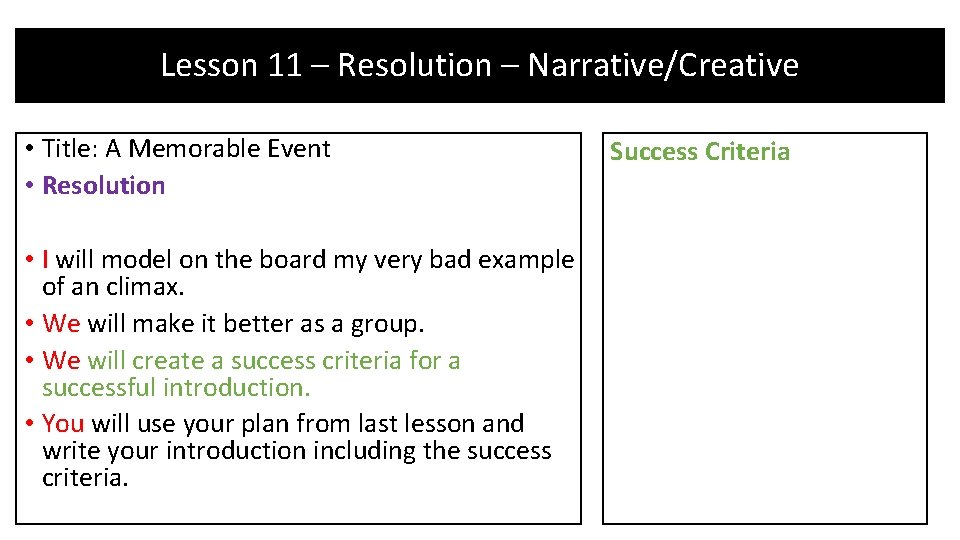 Lesson 11 – Resolution – Narrative/Creative • Title: A Memorable Event • Resolution • Lesson 11 – Resolution – Narrative/Creative • Title: A Memorable Event • Resolution •