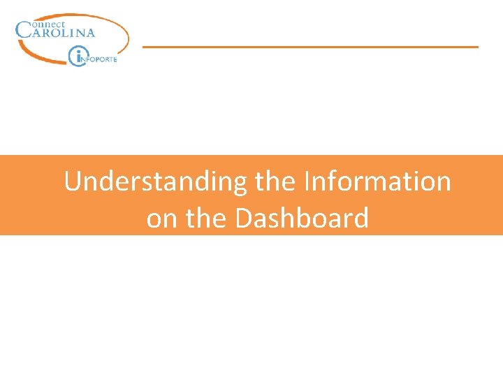 Understanding the Information on the Dashboard 