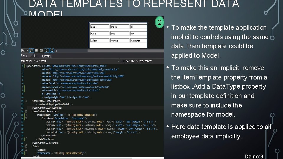 DATA TEMPLATES TO REPRESENT DATA MODEL 2 • To make the template application implicit