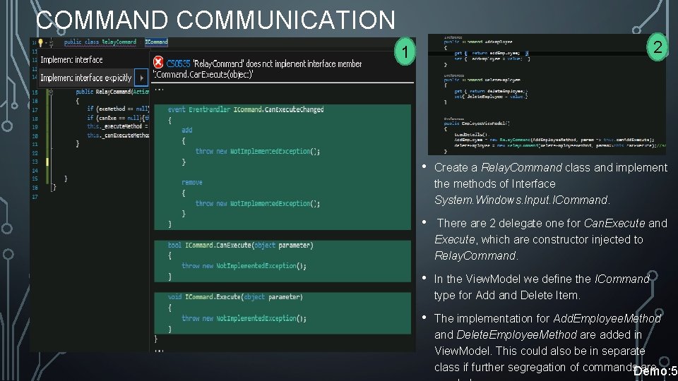 COMMAND COMMUNICATION 2 1 • Create a Relay. Command class and implement the methods