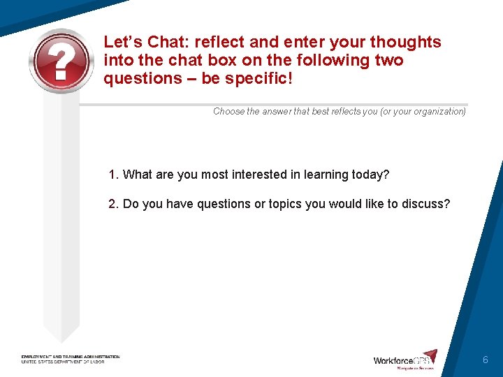 Let’s Chat: reflect and enter your thoughts into the chat box on the following