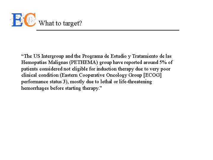 What to target? “The US Intergroup and the Programa de Estudio y Tratamiento de