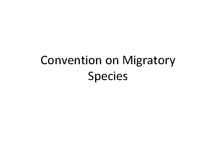 Convention on Migratory Species 