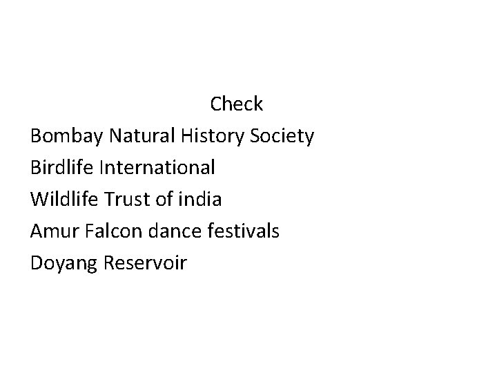 Check Bombay Natural History Society Birdlife International Wildlife Trust of india Amur Falcon dance