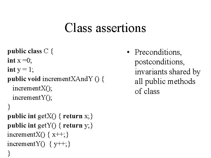 Class assertions public class C { int x =0; int y = 1; public
