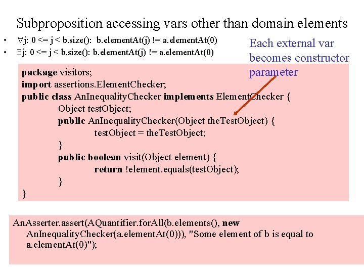 Subproposition accessing vars other than domain elements • • j: 0 <= j <