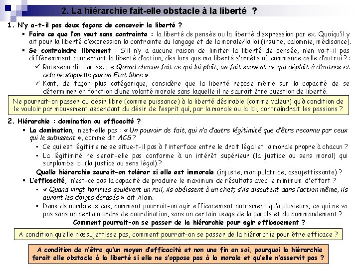 2. La hiérarchie fait-elle obstacle à la liberté ? 1. N’y a-t-il pas deux