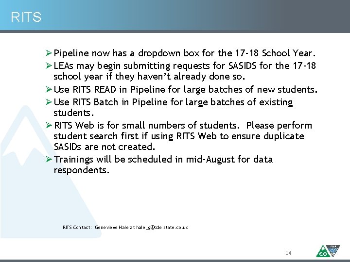 RITS Ø Pipeline now has a dropdown box for the 17 -18 School Year.