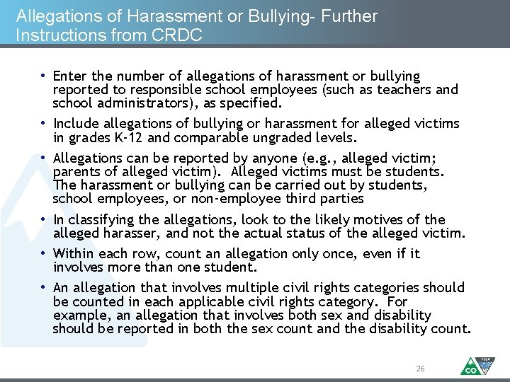 Allegations of Harassment or Bullying- Further Instructions from CRDC • Enter the number of