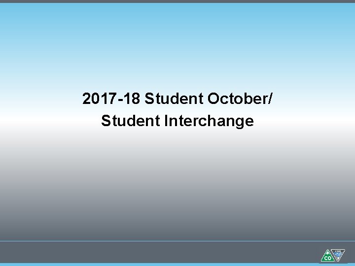 2017 -18 Student October/ Student Interchange 