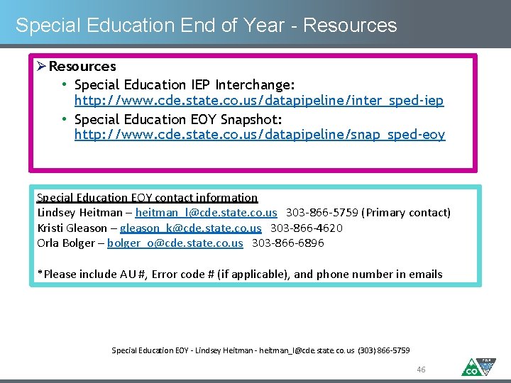 Special Education End of Year - Resources Ø Resources • Special Education IEP Interchange: