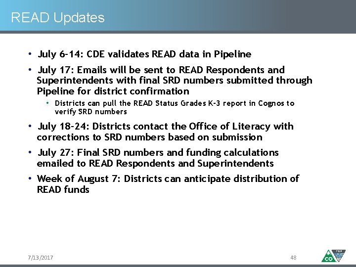 READ Updates • July 6 -14: CDE validates READ data in Pipeline • July