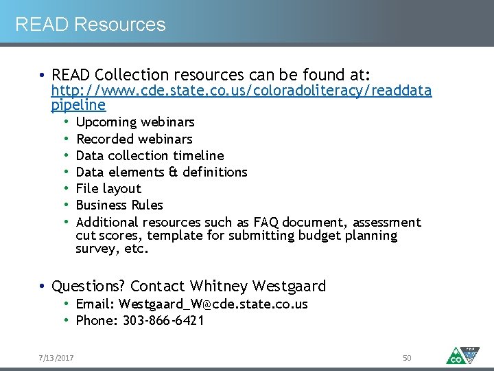 READ Resources • READ Collection resources can be found at: http: //www. cde. state.
