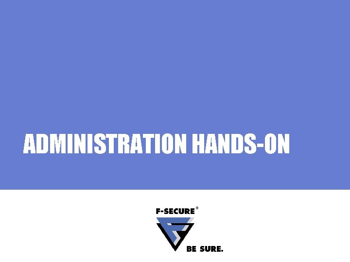 ADMINISTRATION HANDS-ON 