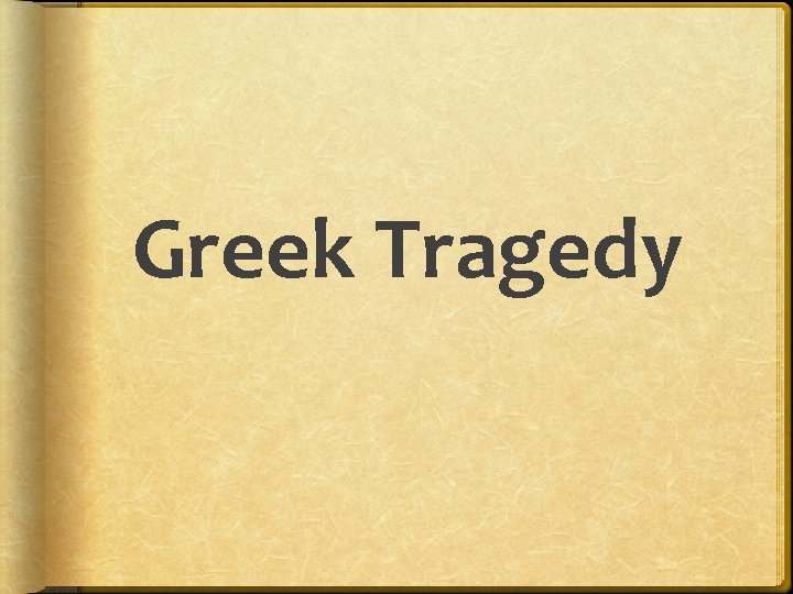 Greek Tragedy 