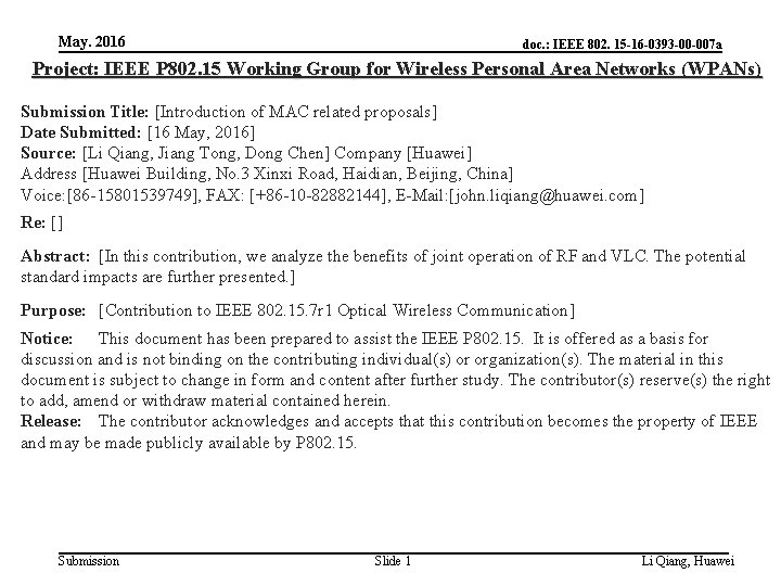 May. 2016 doc. : IEEE 802. 15 -16 -0393 -00 -007 a Project: IEEE