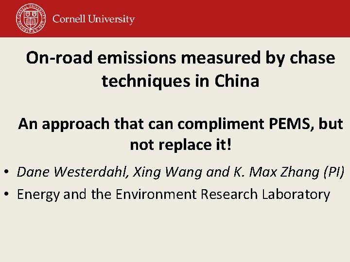 On-road emissions measured by chase techniques in China An approach that can compliment PEMS,