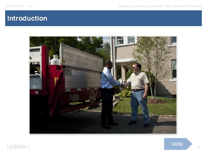 2019 EDITION – v 1. 0 Designing and Installing Exterior Vapor Distribution Systems Introduction