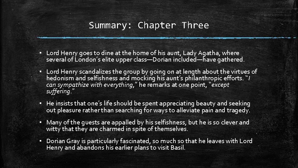 Summary: Chapter Three ▪ Lord Henry goes to dine at the home of his Summary: Chapter Three ▪ Lord Henry goes to dine at the home of his