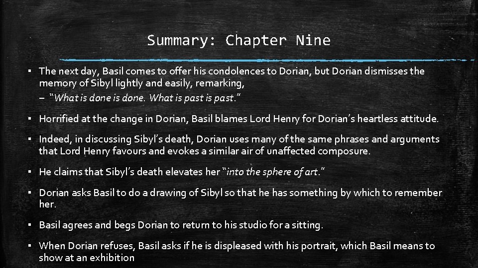 Summary: Chapter Nine ▪ The next day, Basil comes to offer his condolences to Summary: Chapter Nine ▪ The next day, Basil comes to offer his condolences to