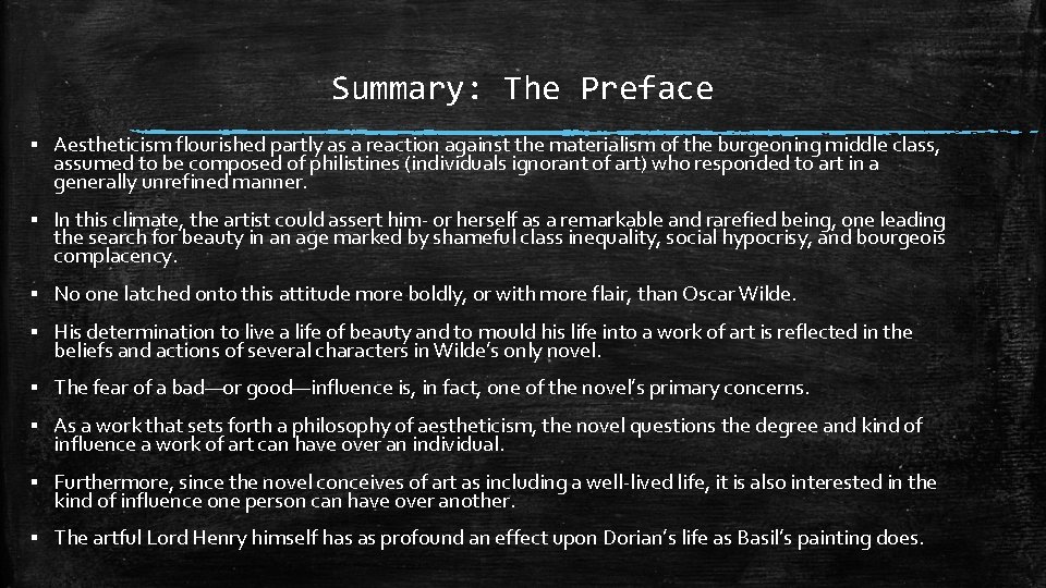 Summary: The Preface ▪ Aestheticism flourished partly as a reaction against the materialism of Summary: The Preface ▪ Aestheticism flourished partly as a reaction against the materialism of