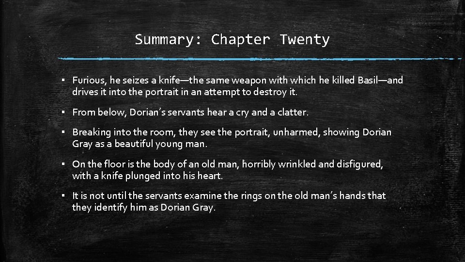 Summary: Chapter Twenty ▪ Furious, he seizes a knife—the same weapon with which he Summary: Chapter Twenty ▪ Furious, he seizes a knife—the same weapon with which he