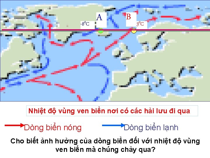 -80 C A B 3 0 C Nhiệt độ vùng ven biển nơi có