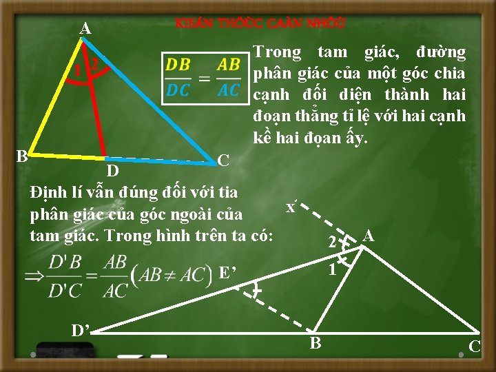 A KIEÁN THÖÙC CAÀN NHÔÙ Trong tam giác, đường phân giác của một góc