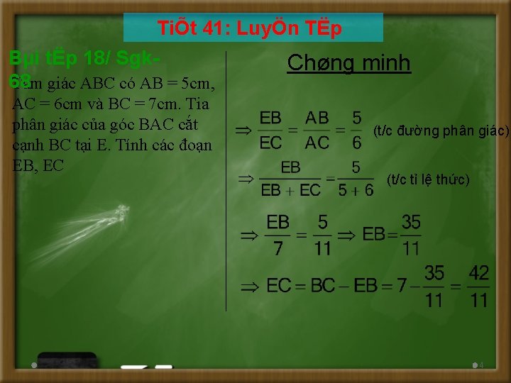 TiÕt 41: LuyÖn TËp Bµi tËp 18/ Sgk. Chøng minh 68 Tam giác ABC