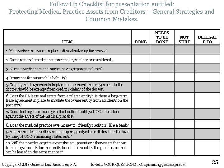 Follow Up Checklist for presentation entitled: Protecting Medical Practice Assets from Creditors – General