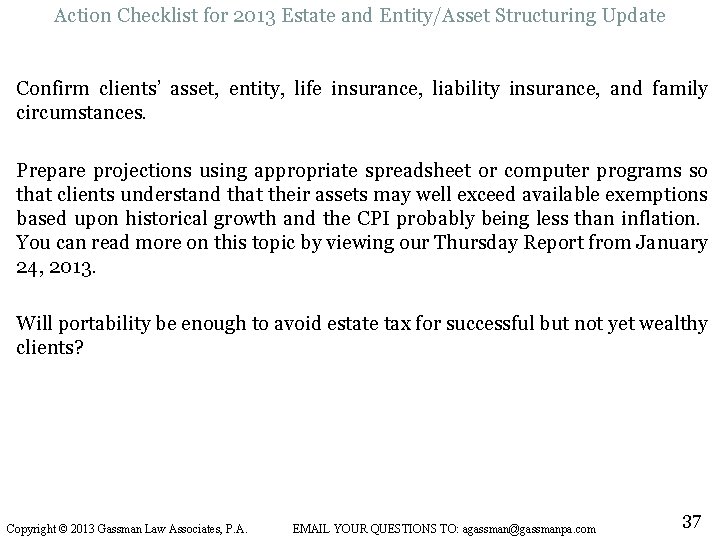 Action Checklist for 2013 Estate and Entity/Asset Structuring Update Confirm clients’ asset, entity, life