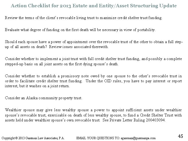 Action Checklist for 2013 Estate and Entity/Asset Structuring Update Review the terms of the