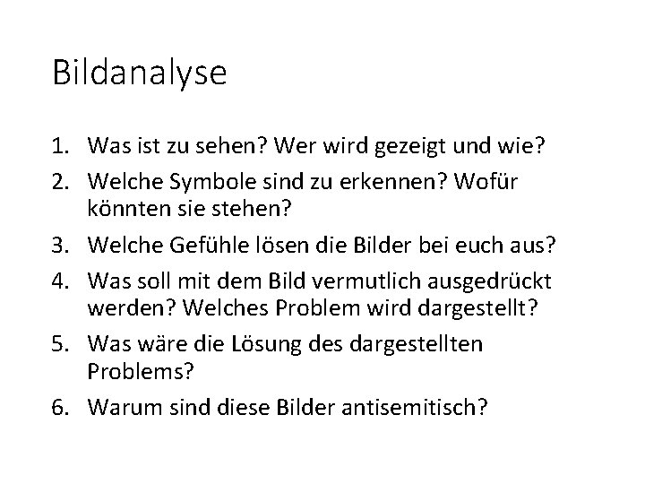 Bildanalyse 1. Was ist zu sehen? Wer wird gezeigt und wie? 2. Welche Symbole