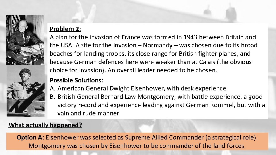 Problem 2: A plan for the invasion of France was formed in 1943 between