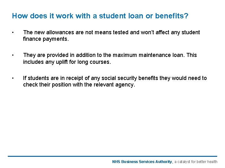 How does it work with a student loan or benefits? • The new allowances