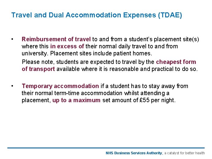 Travel and Dual Accommodation Expenses (TDAE) • Reimbursement of travel to and from a