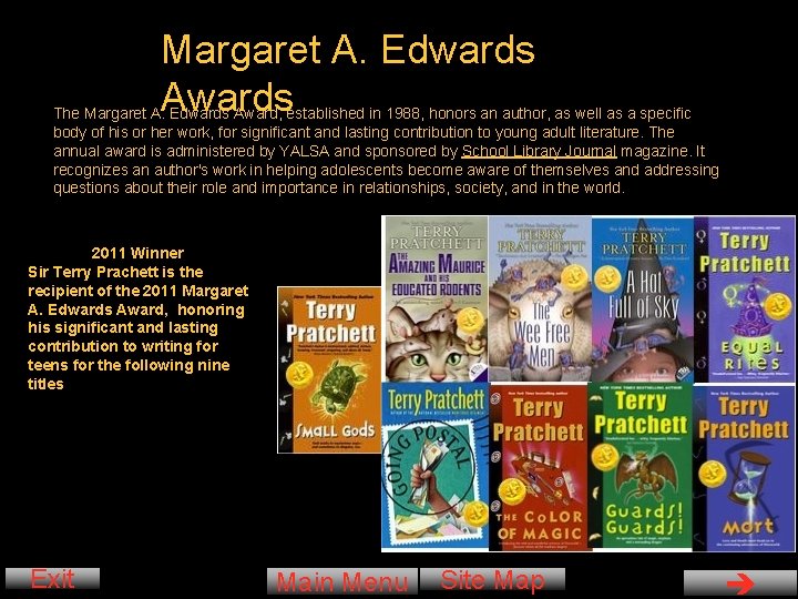 Margaret A. Edwards Awards The Margaret A. Edwards Award, established in 1988, honors an