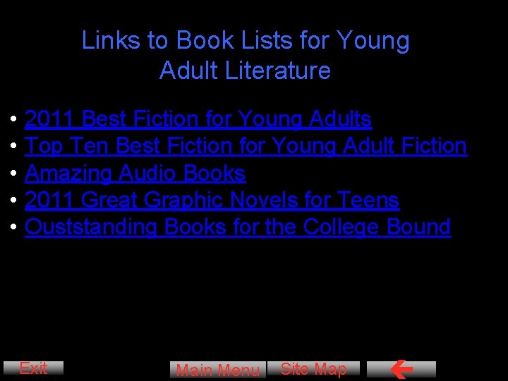 Links to Book Lists for Young Adult Literature • • • 2011 Best Fiction